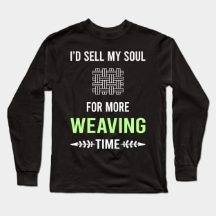 My Soul Weaving Weaver Long Sleeve T-Shirt